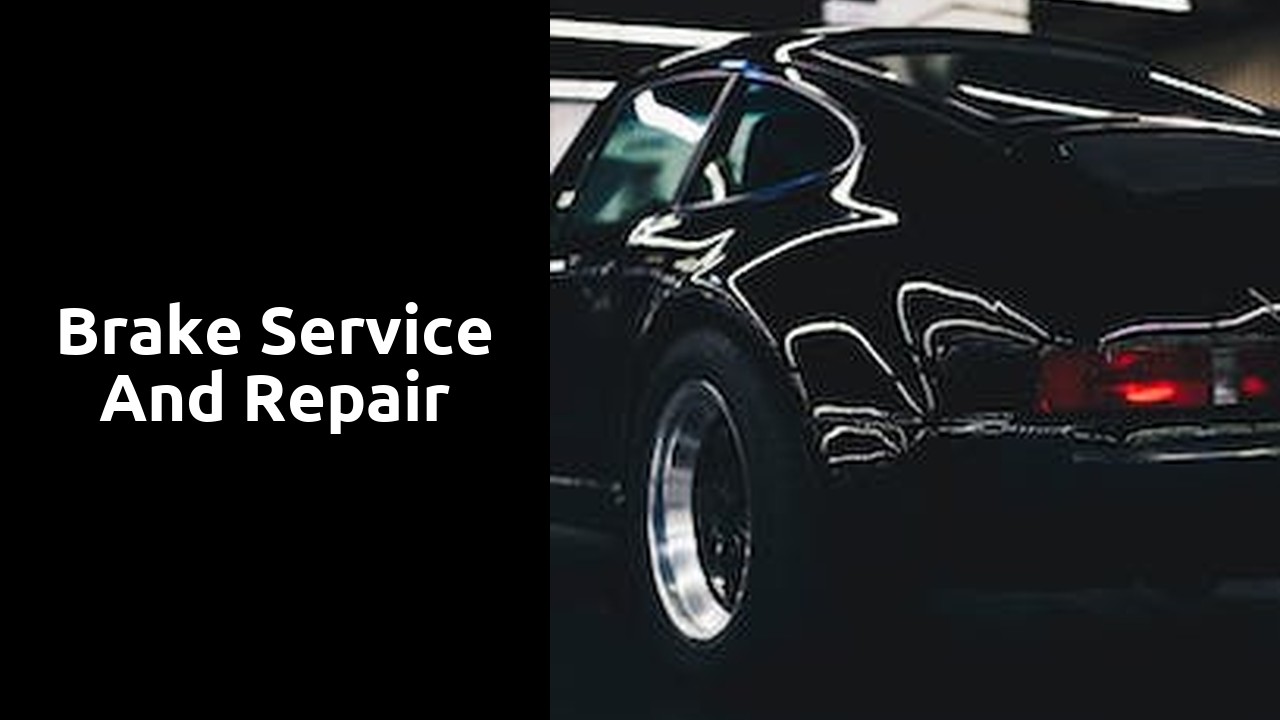 Brake Service and Repair